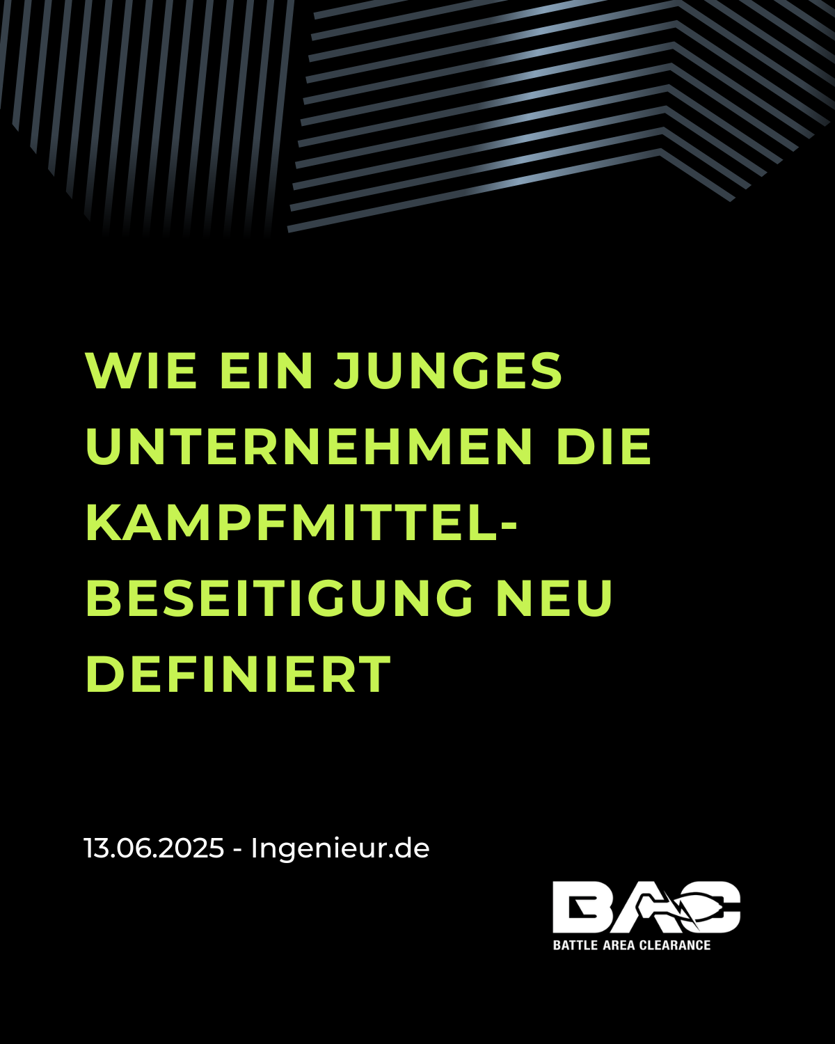News: 13.06.2025, Ingenieur.de -  ie ein junges Unternehmen die Kampfmittelbeseitigung neu definiert